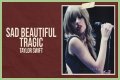 LYRICS: Taylor Swift – Sad Beautiful Tragic